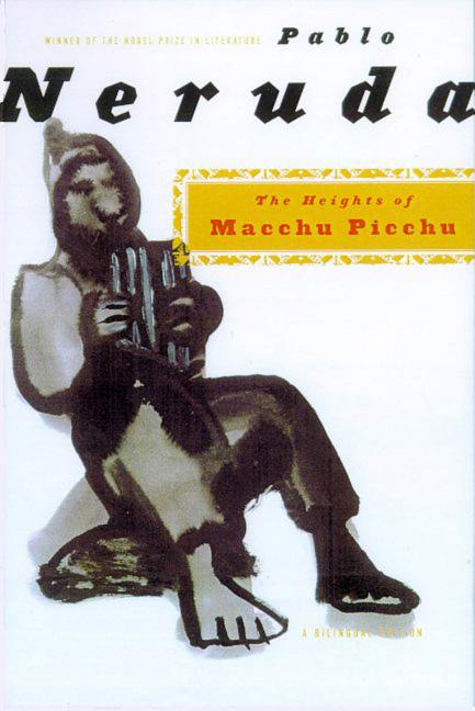 The Heights of Macchu Picchu: A Bilingual Edition (Bilingual)