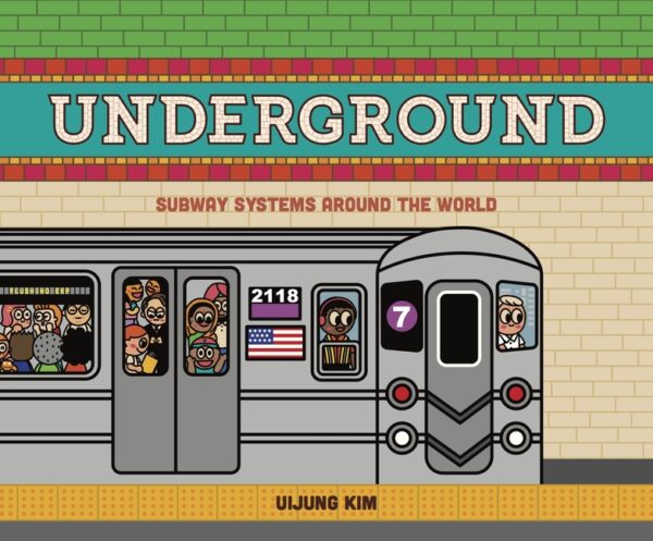 Underground: Subway Systems Around the World