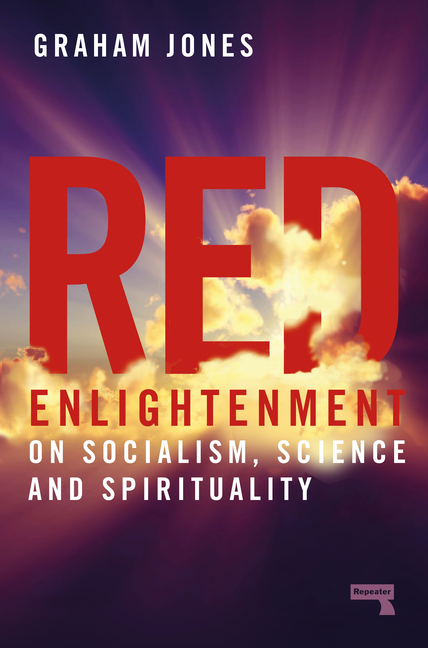 estrGPZWHML4mozjuOmFZf9FadlXiWFC51qHIw0Asize640 Red Enlightenment: On Socialism, Science and Spirituality
