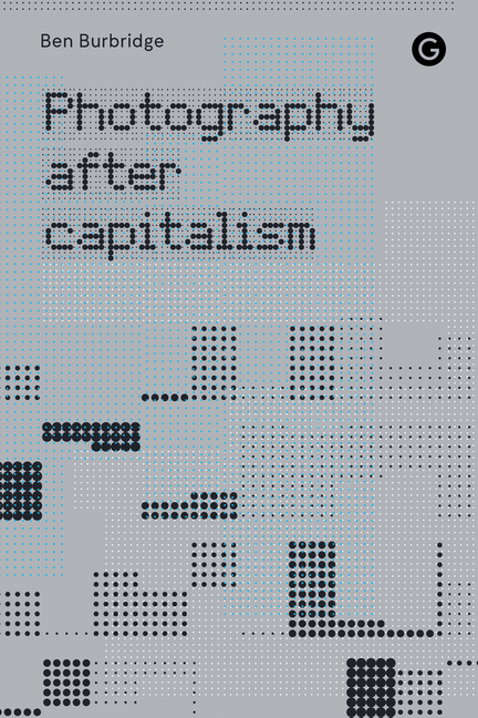 Uw20b2QFwEWcntLd7uKWk87GIVI67ordTf9E6ZoNEySINtzPAsize640 Photography After Capitalism