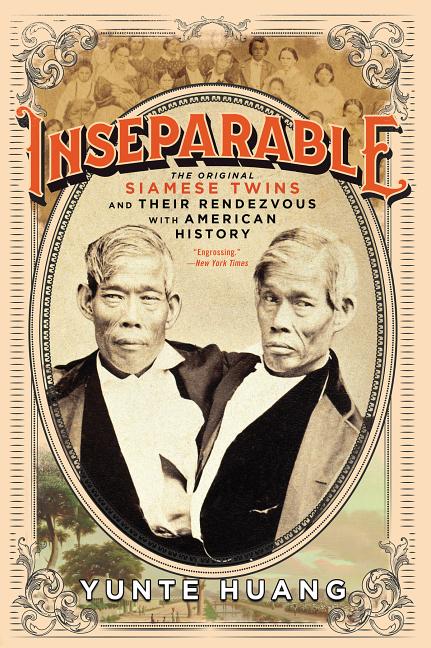 9N8nL4dKglO8size640 Inseparable: The Original Siamese Twins and Their Rendezvous with American History
