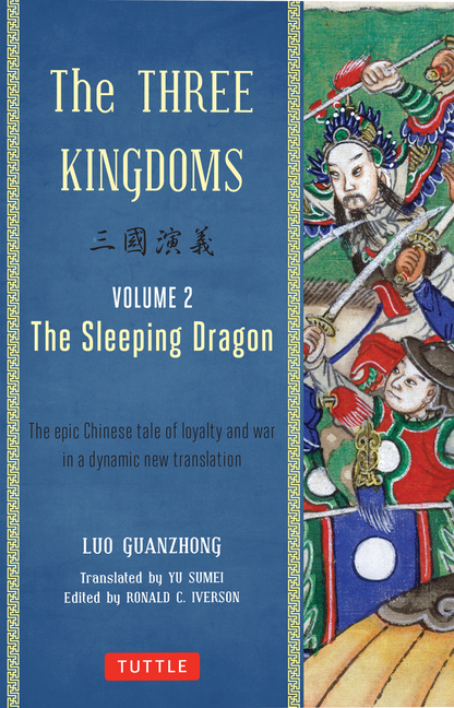 brZeT8gxpX0JWssize640 The Three Kingdoms, Volume 2: The Sleeping Dragon: The Epic Chinese Tale of Loyalty and War in a Dynamic New Translation (with Footnotes)