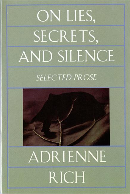vDqMqCCHSK1Ufdunssize640 On Lies, Secrets, and Silence: Selected Prose, 1966-1978 (Revised)
