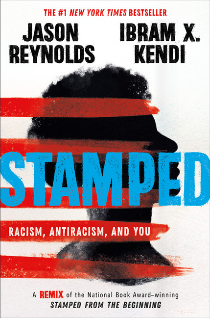 wVJuwoLZr0eiK9kAlFi7quVm4l8size640 Stamped: Racism, Antiracism, and You: A Remix of the National Book Award-Winning Stamped from the Beginning