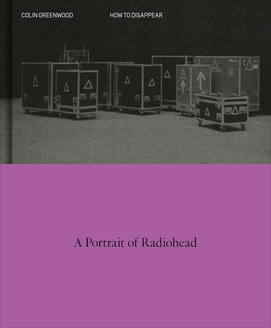GjaF70OF40OzjTsK3TAJYRksize640 How to Disappear: A Photographic Portrait of Radiohead