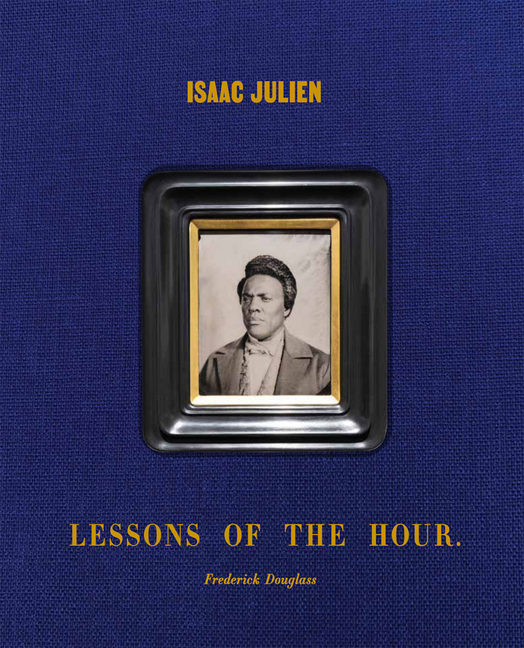 HhU3j3UQYEwuSV69ZyokM5OHSlaDPcSXQYHs2KSfBhBdzefSpQ5AiAEj8size640 Isaac Julien: Lessons of the Hour – Frederick Douglass