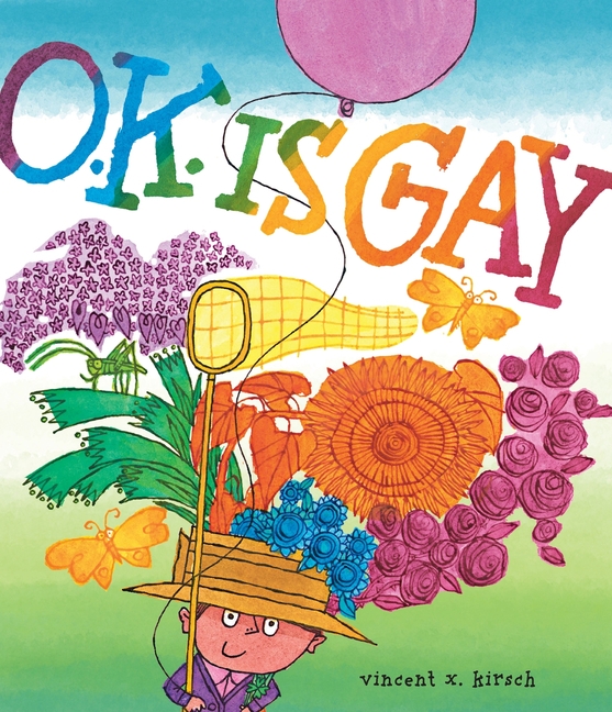 DXm6jDriM7O66Ysize640 O.K. Is Gay: A Picture Book