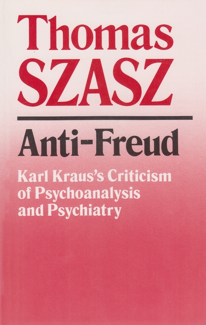r5pa9lB2gh88ahdvWNLUFtelFb3haQVGCCtj43gdC0xXbvup2bb9VR3G0P2LjC9itksjQMR6wH0gkEsize640 Anti-Freud: Karl Kraus’s Criticism of Psychoanalysis and Psychiatry
