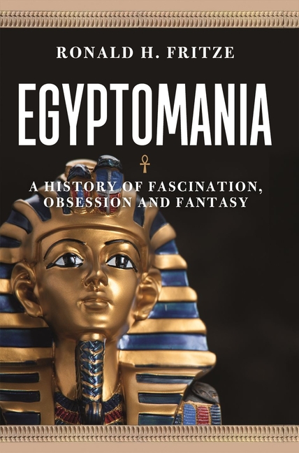qOUJPnzs09fev7AZwvksize640 Egyptomania: A History of Fascination, Obsession and Fantasy