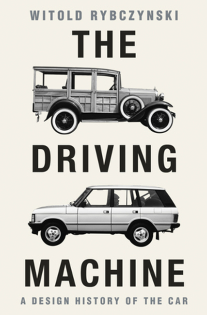 6yHAAFgAghn3Ed1yDCfaYLBNXq8OxXy2tAsize640 The Driving Machine: A Design History of the Car