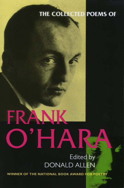 TvCzcYYdKrH6xscJJTKUUjhfu1iMEf7rosize640 The Collected Poems of Frank O’Hara