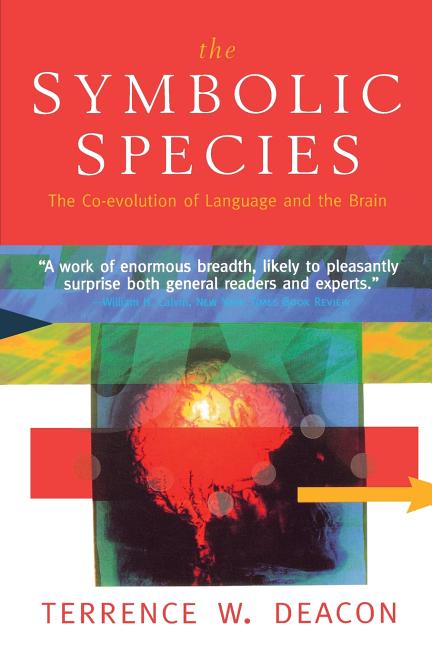 osize640 The Symbolic Species: The Co-Evolution of Language and the Brain