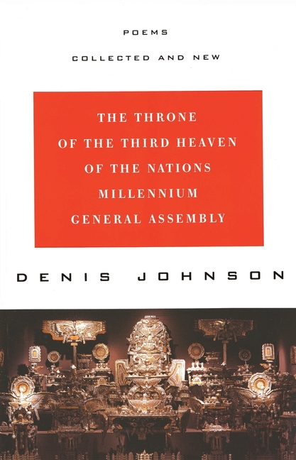 xR129FvIRVonsas3cnr3p3Ogsize640 The Throne of the Third Heaven of the Nations Millennium General Assembly: Poems Collected and New