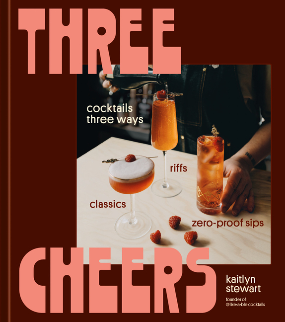 4NYQsize640 Three Cheers: Cocktails Three Ways: Classics, Riffs, and Zero-Proof Sips