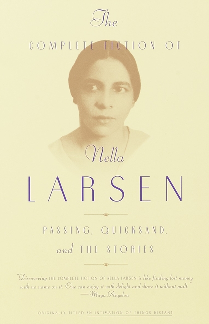 CepNkd23w14j9HIeG2rQCcTm8ZZWVq9Kuosize640 The Complete Fiction of Nella Larsen: Passing, Quicksand, and The Stories