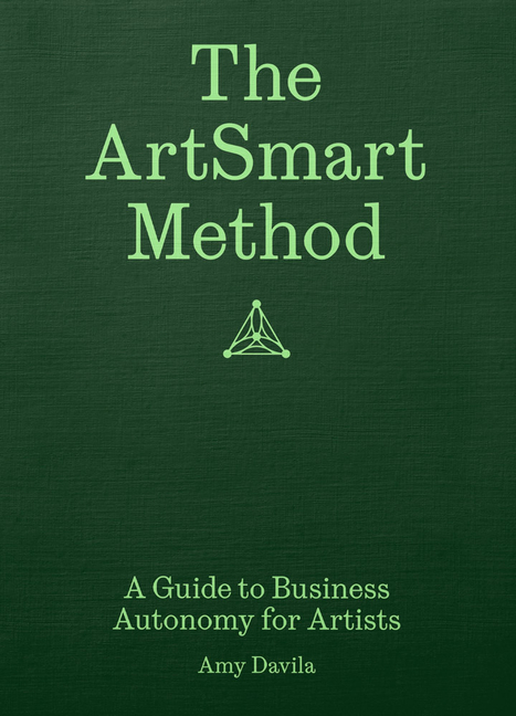 Lr6GhxgtI5A5Sku9BTyGm6OzEeXQsize640 The Artsmart Method: A Guide to Business Autonomy for Artists