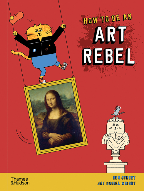 9GhJFARd2cfJFNyPpbd4ExEU9MtgeHok787TCblDyh9zCQIiP7p9gIpDQfPniaAsize640 How to Be an Art Rebel