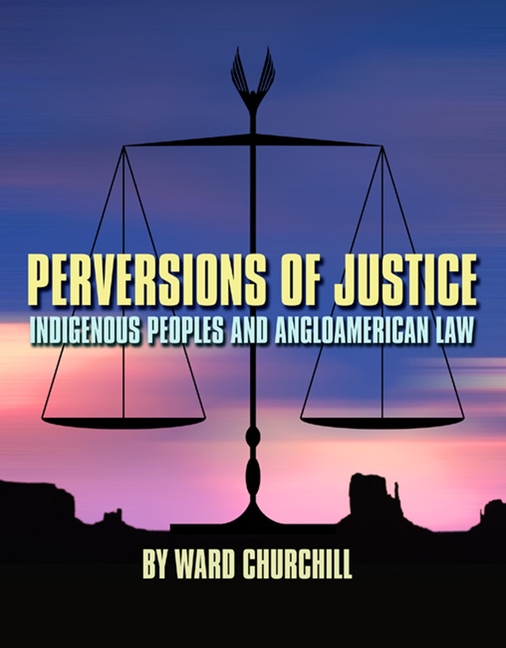 FYulAdLqaRQEzTwaZ5JbUSIsize640 Perversions of Justice: Indigenous Peoples and Angloamerican Law