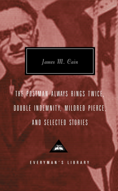 N0bpPWrK4d8size640 The Postman Always Rings Twice, Double Indemnity, Mildred Pierce, and Selected Stories: Introduction by Robert Polito