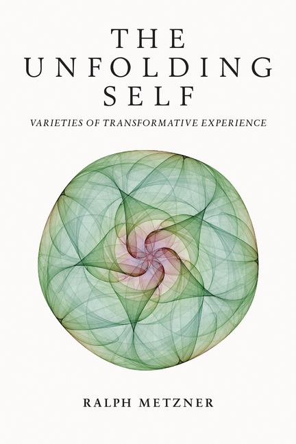 Opnk0asYgwsNjmjgCHZWtdQow7k27wsize640 The Unfolding Self: Varieties of Transformative Experience