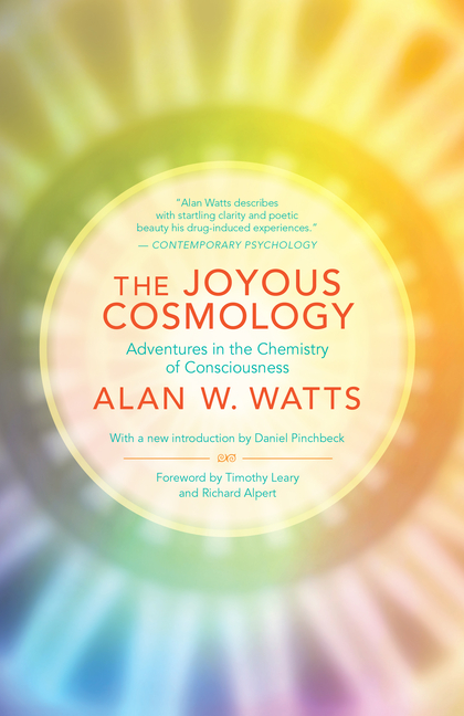 XU7yNJtsIV8hAsize640 The Joyous Cosmology: Adventures in the Chemistry of Consciousness