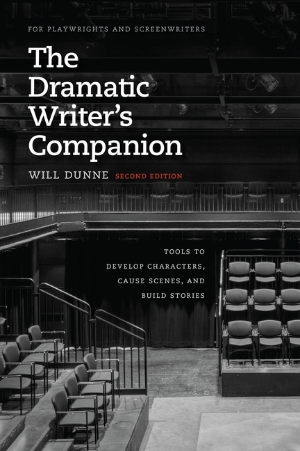 cuQpngzG6nJtkQC0IMv2TS30awD1qeRwrsO51MNgGsmZQpdXJ8KdIJ3doL7BK0J9vh8QUk3fQkLcsize640 The Dramatic Writer’s Companion, Second Edition: Tools to Develop Characters, Cause Scenes, and Build Stories