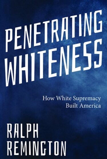 Ralph Remington / Launch Party for “Penetrating Whiteness” Ralph Remington / Launch Party for “Penetrating Whiteness”
